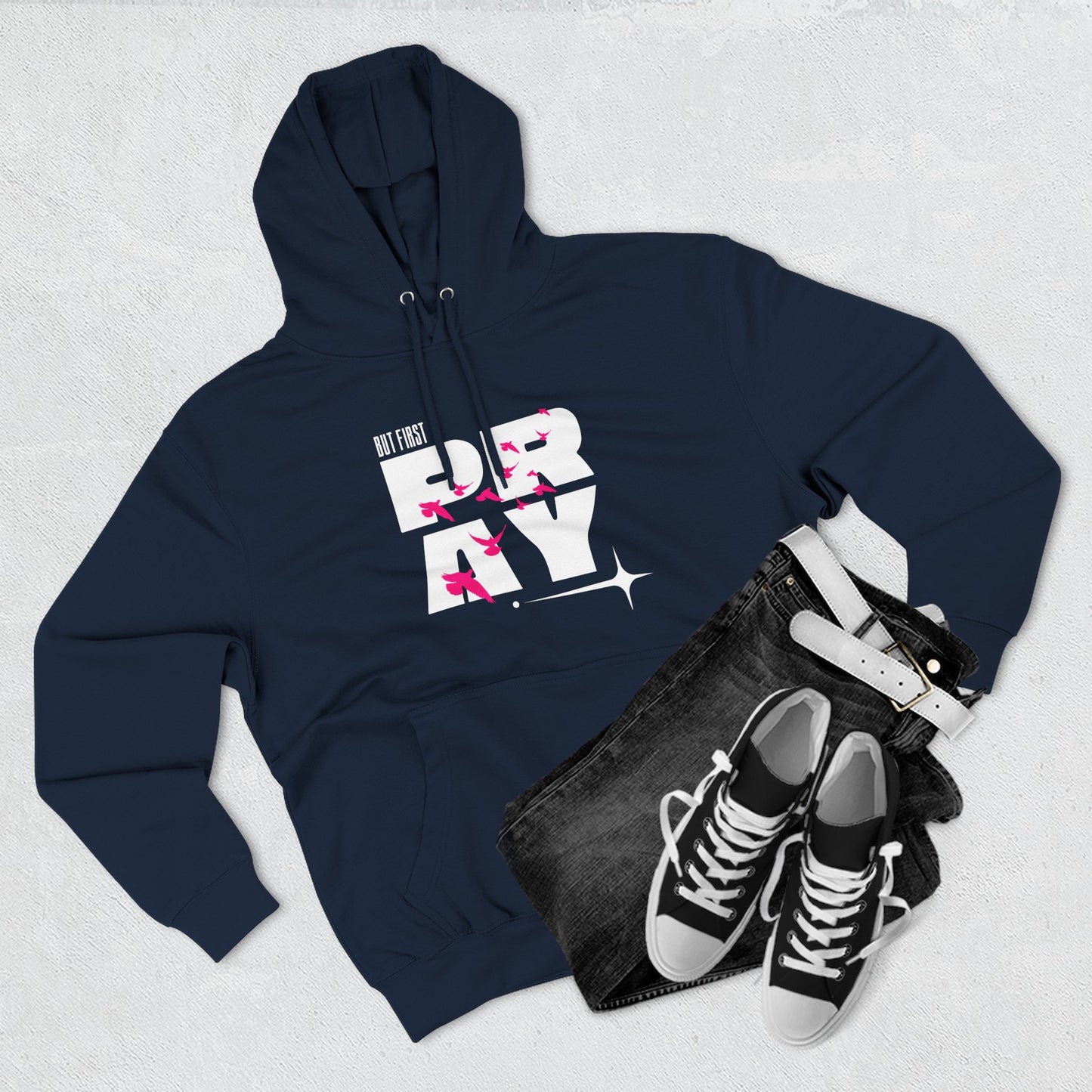 But First Pray Hoodie