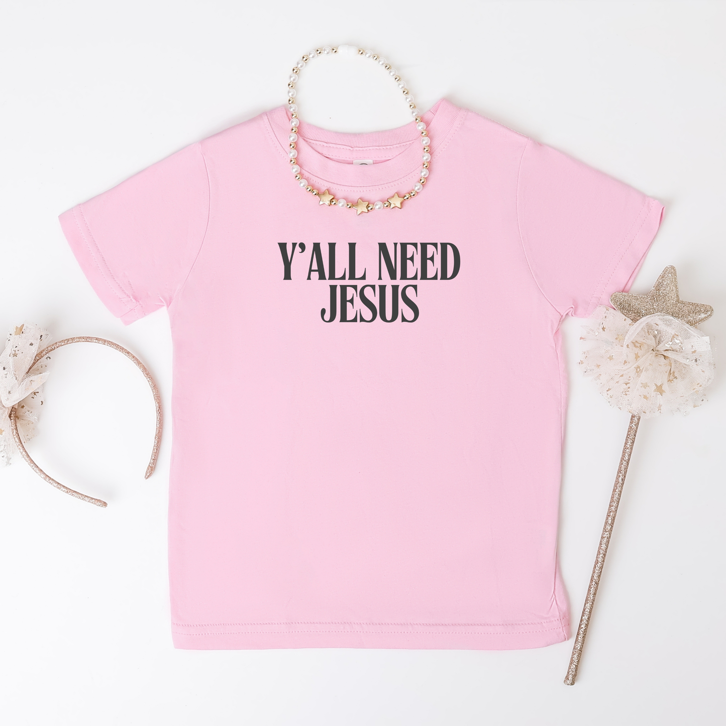 Y'all Need Jesus Toddler T-Shirt