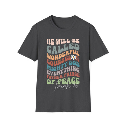 He Will Be Called - Inspirational Unisex T-Shirt