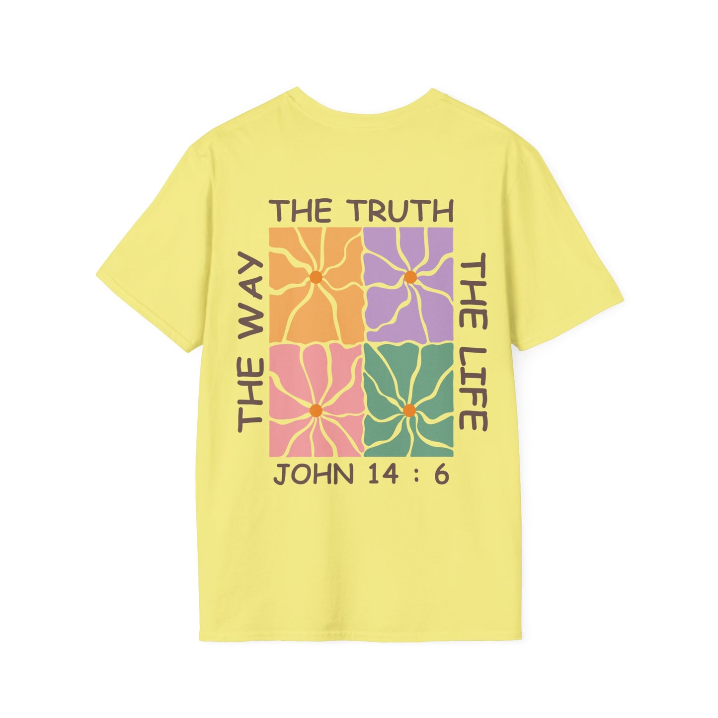 The Way, The Truth, The Life, John 14:6 - Inspirational Bible Verse Floral Unisex T-Shirt
