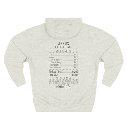Jesus Paid It All Receipt Design Fleece Hoodie