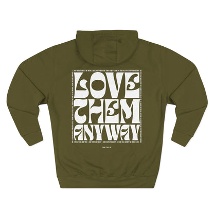 Love Them Anyway Hoodie