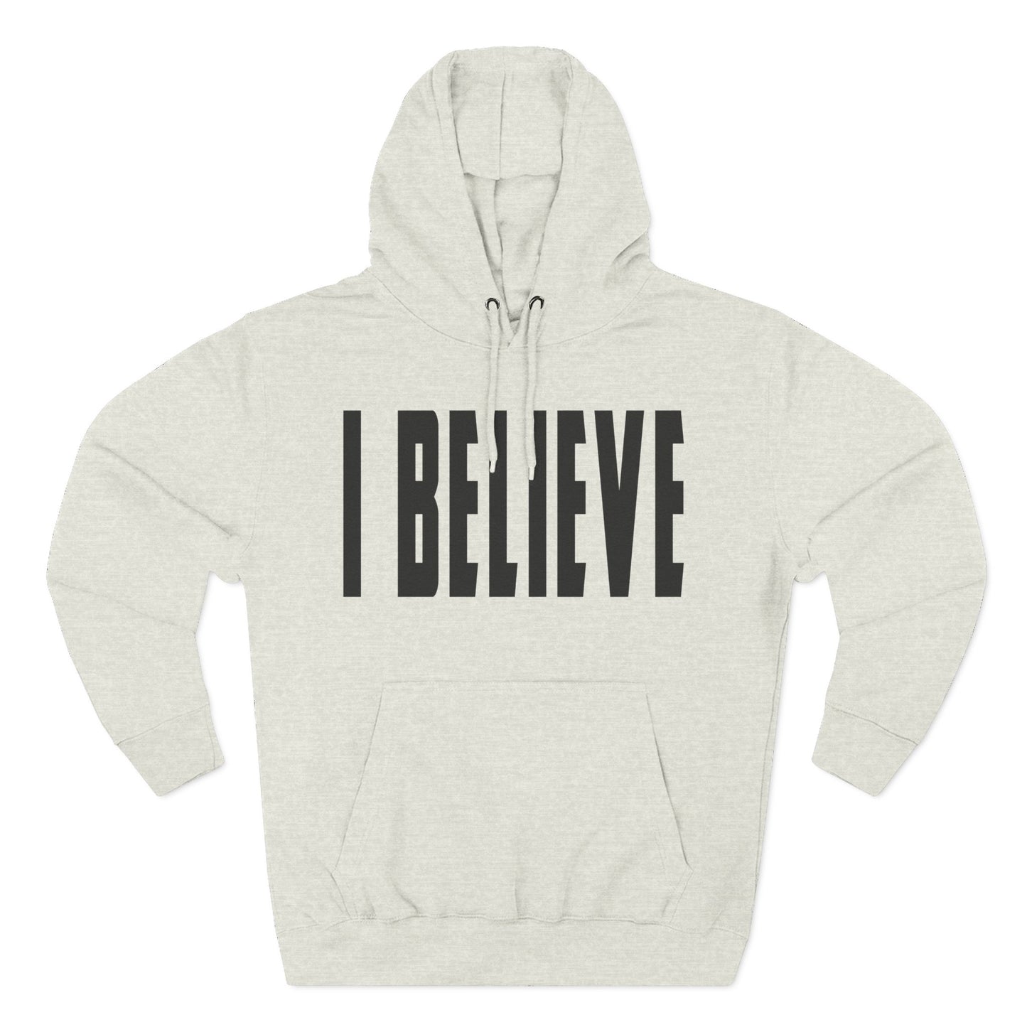 I Believe - Christian Fleece Hoodie