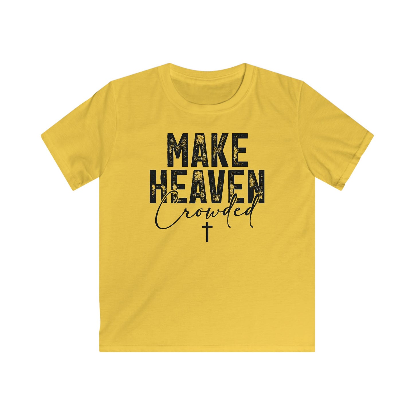Youth Kids Tee — "Make Heaven Crowded" Christian Prayer Shirt