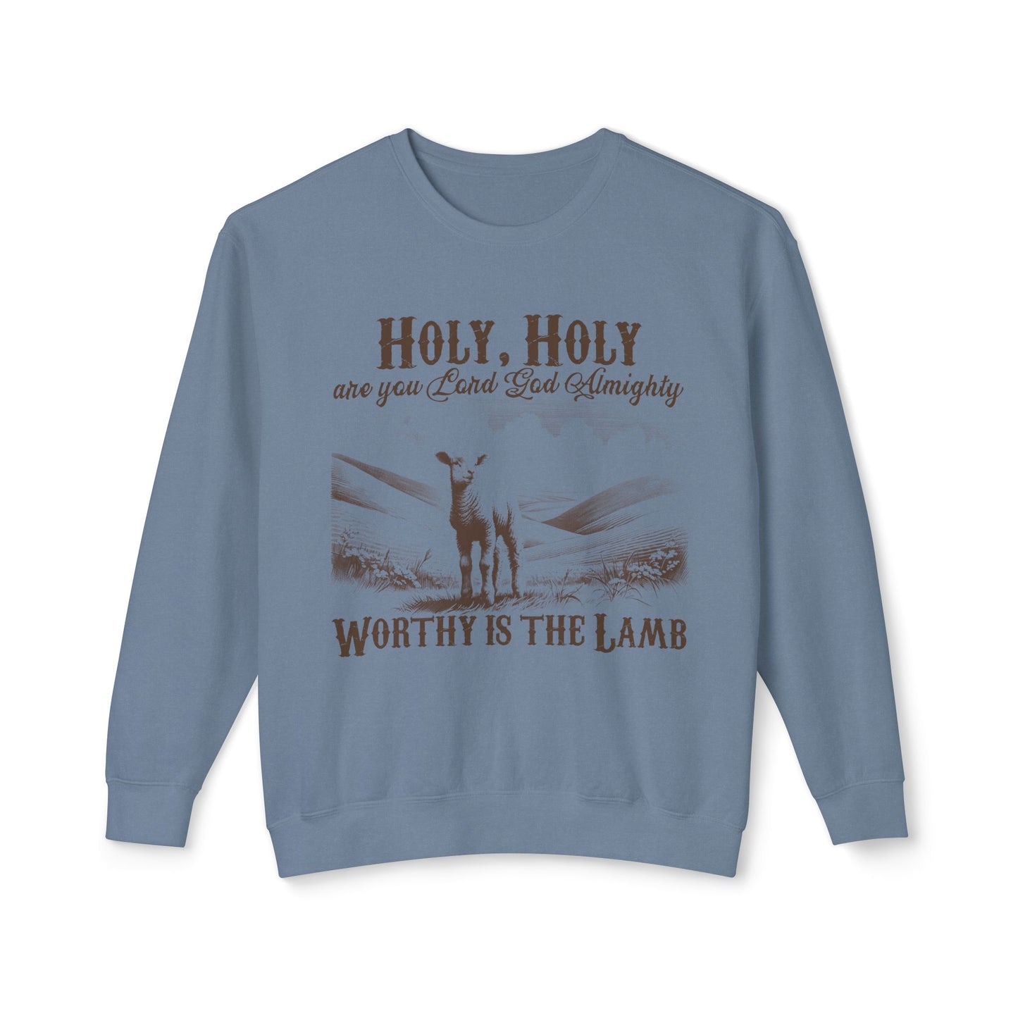Christian Crewneck Sweatshirt — “Holy, Holy Worthy Is The Lamb” Lamb Graphic