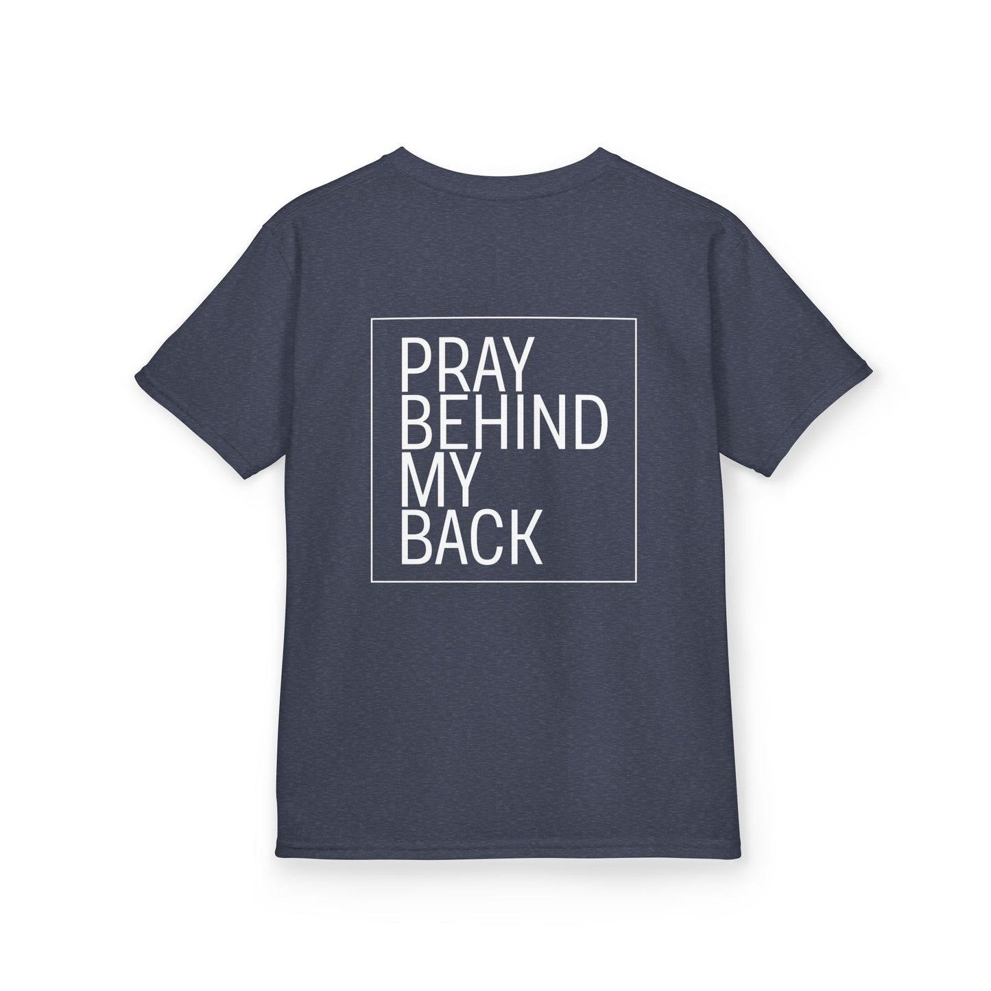 Pray Behind My Back Kids T-Shirt