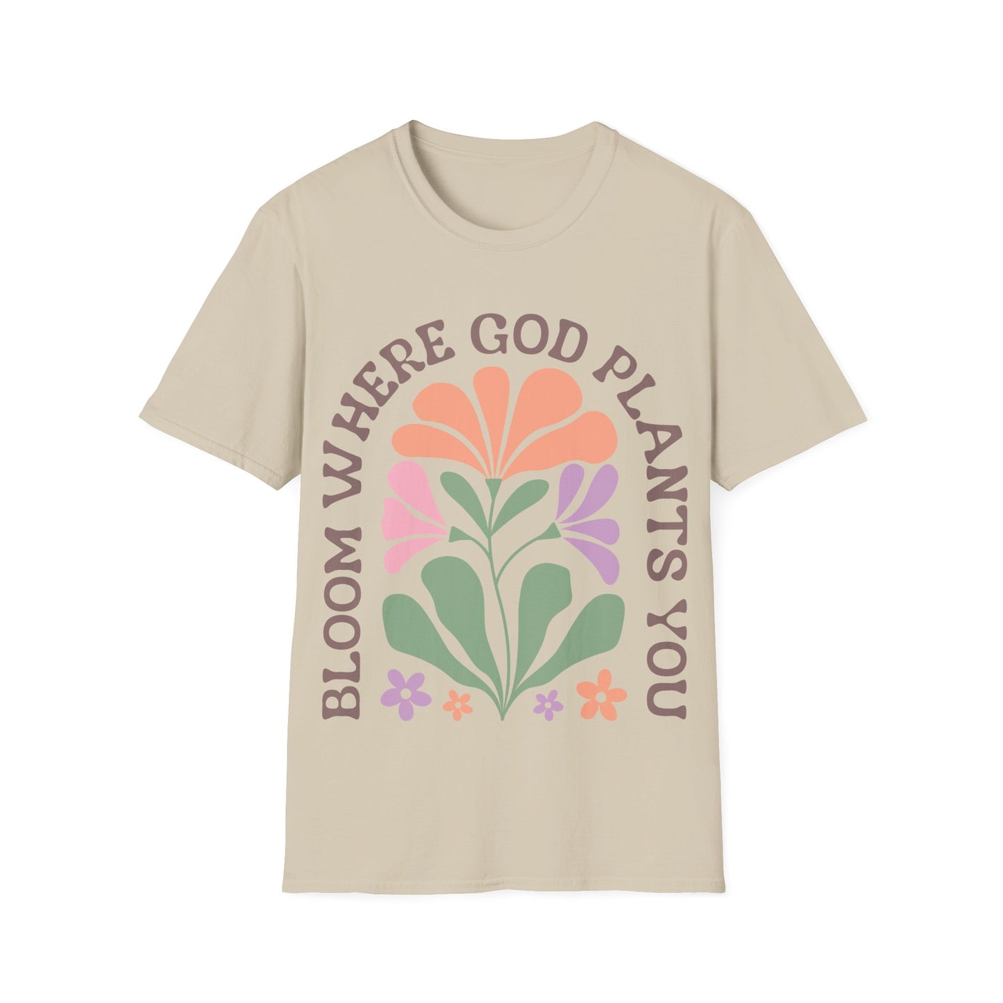 Bloom Where God Plants You T-Shirt
