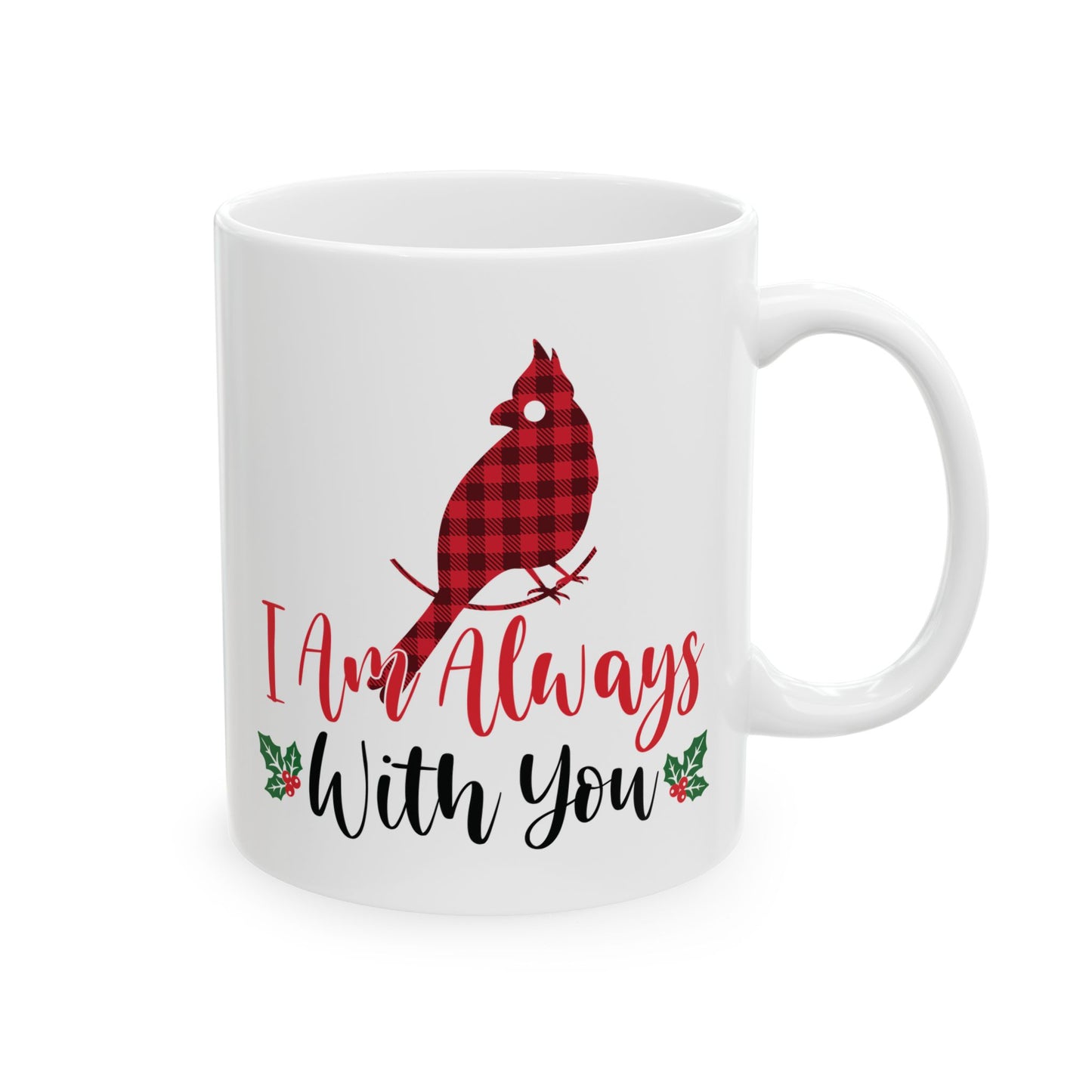 I Am Always With You Christmas Mug