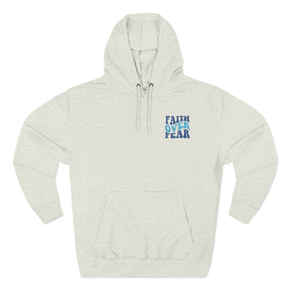Faith Over Fear Fleece Hoodie - Inspirational Comfort for Everyday Wear