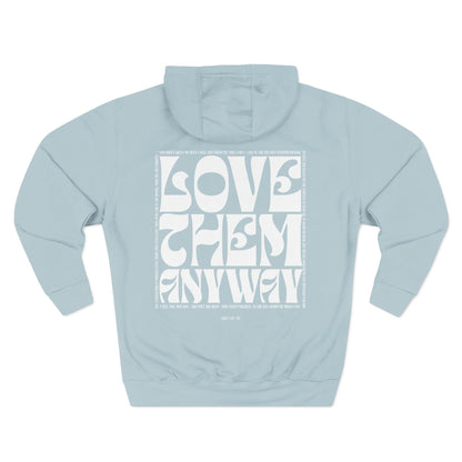 Love Them Anyway Hoodie