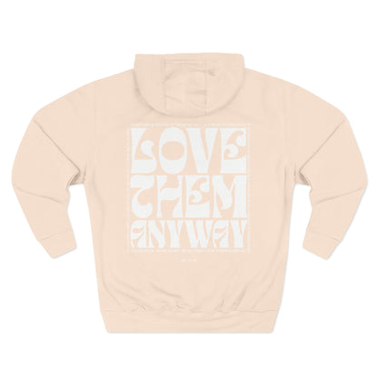 Love Them Anyway Hoodie