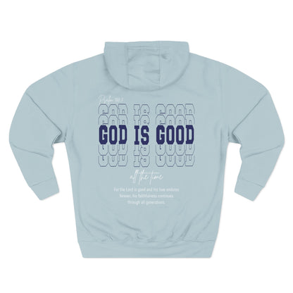 Faith Inspired Three-Panel Fleece Hoodie - "God is Good"