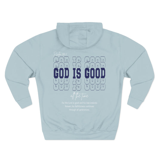 Faith Inspired Three-Panel Fleece Hoodie - "God is Good"