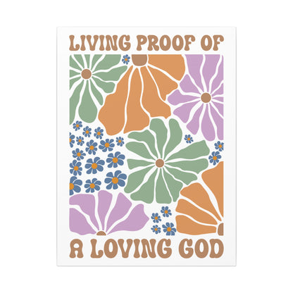 Living Proof of a Loving God - Wall Canvas
