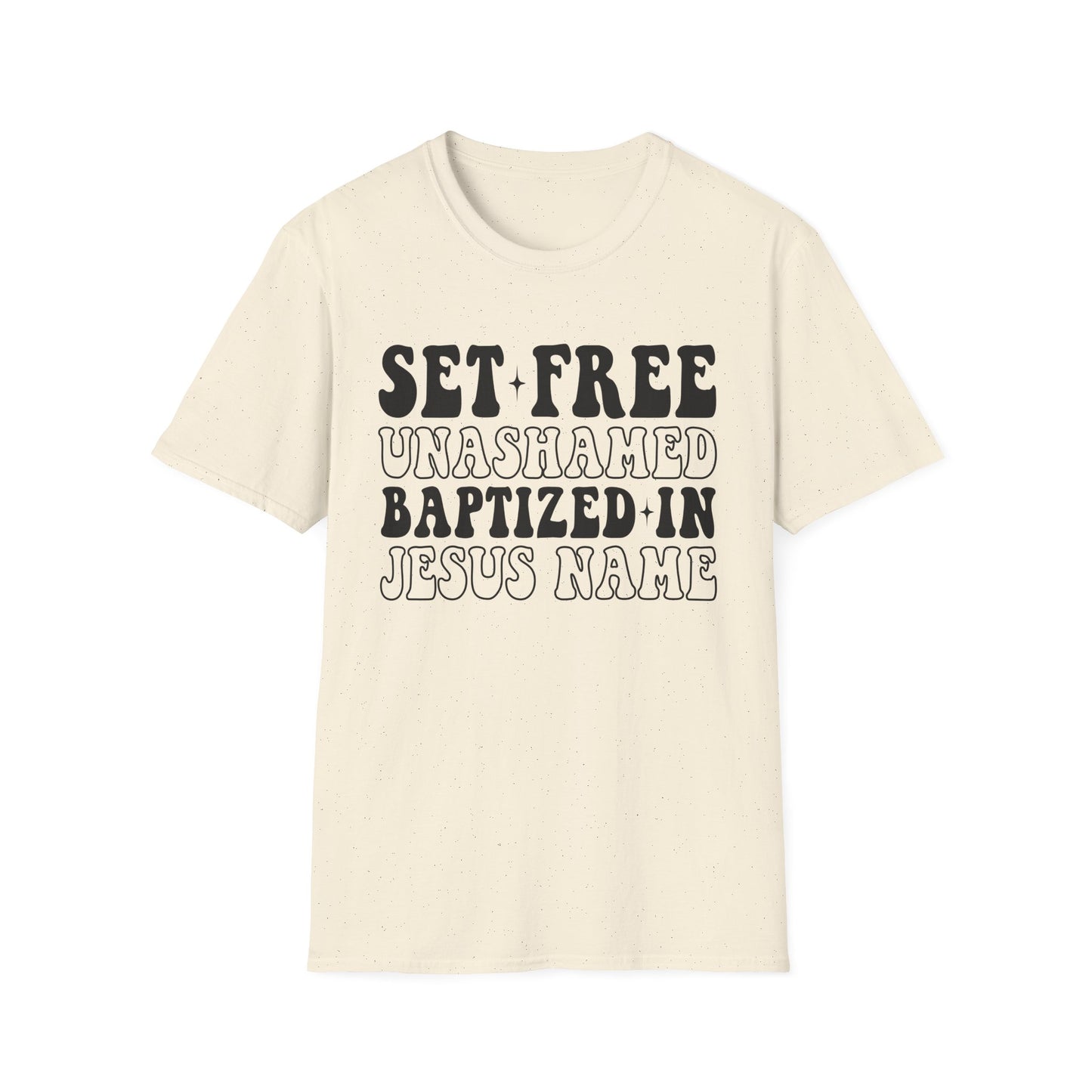 Christian T-Shirt — "Set Free Unashamed Baptized in Jesus Name" Faith Tee