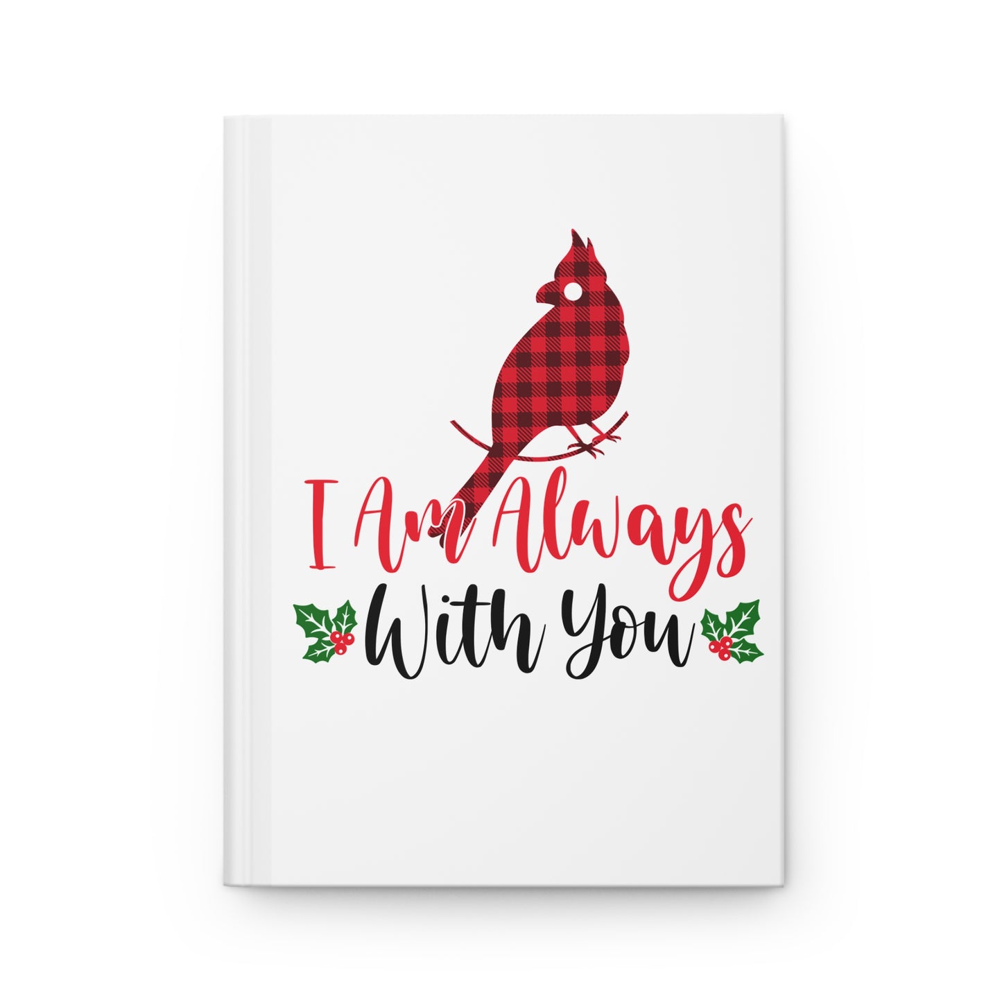 Christmas Hardcover Journal - I Am Always With You