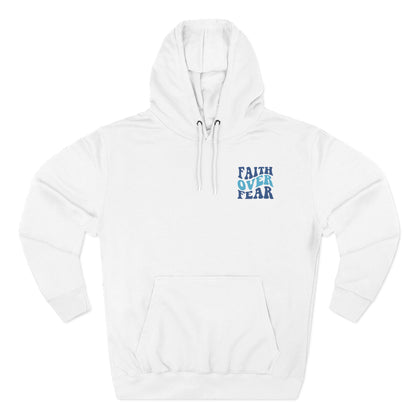 Faith Over Fear Fleece Hoodie - Inspirational Comfort for Everyday Wear