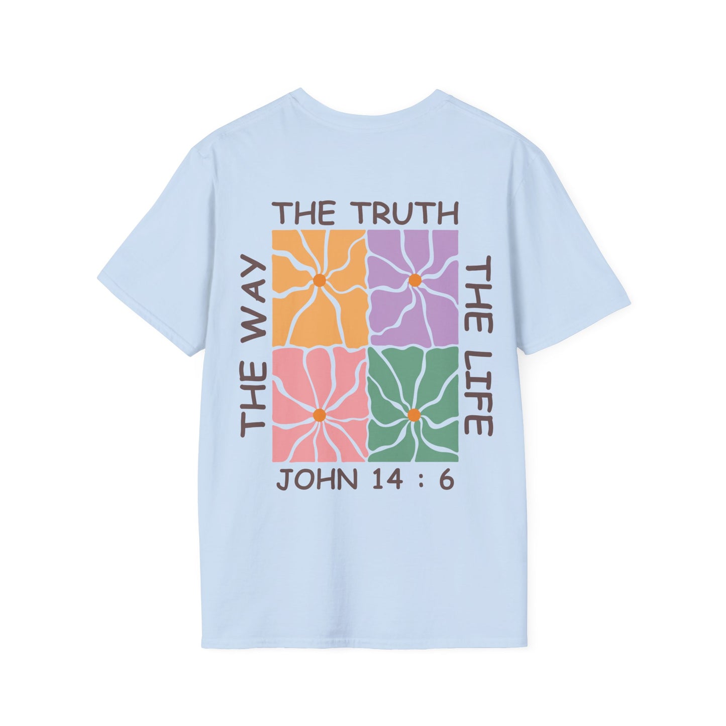 The Way, The Truth, The Life, John 14:6 - Inspirational Bible Verse Floral Unisex T-Shirt