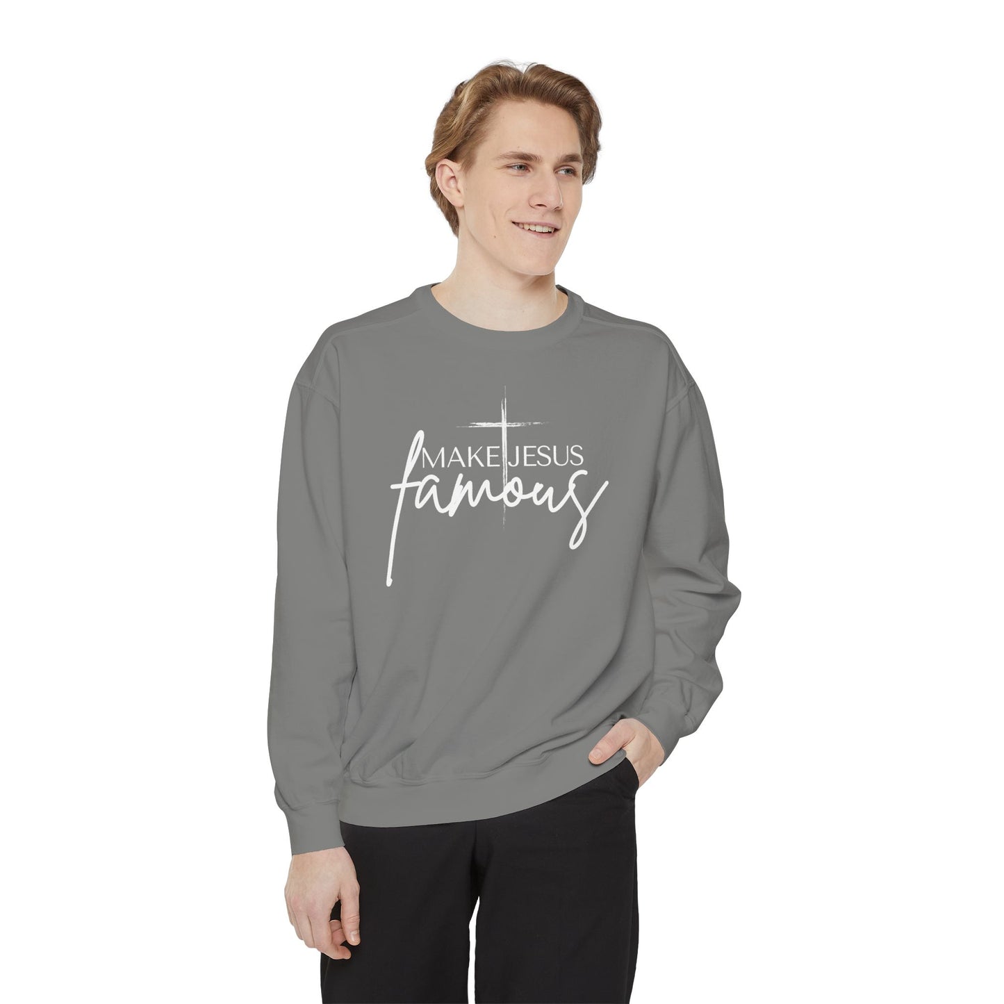 Make Jesus Famous Sweatshirt