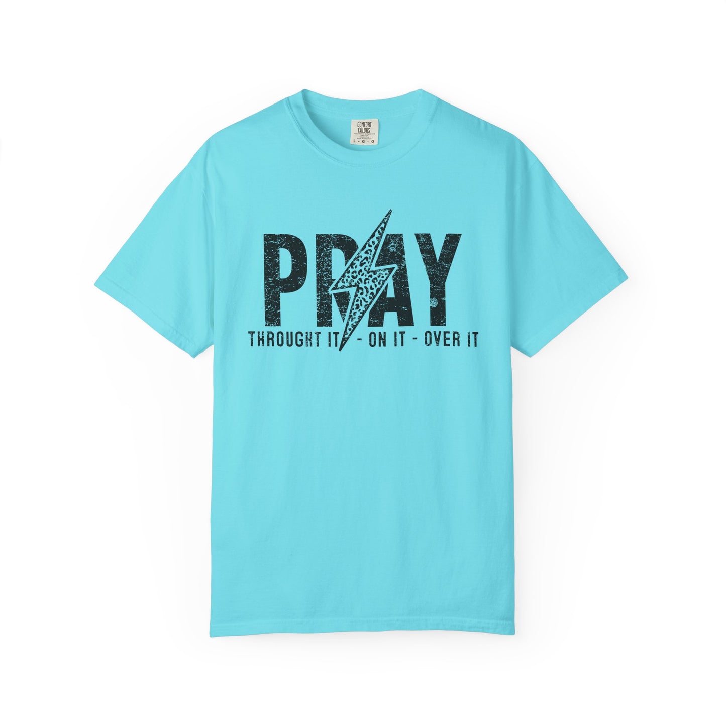 PRAY Lightning Bolt T-Shirt — 'Pray Through It, On It, Over It' Christian Graphic Tee