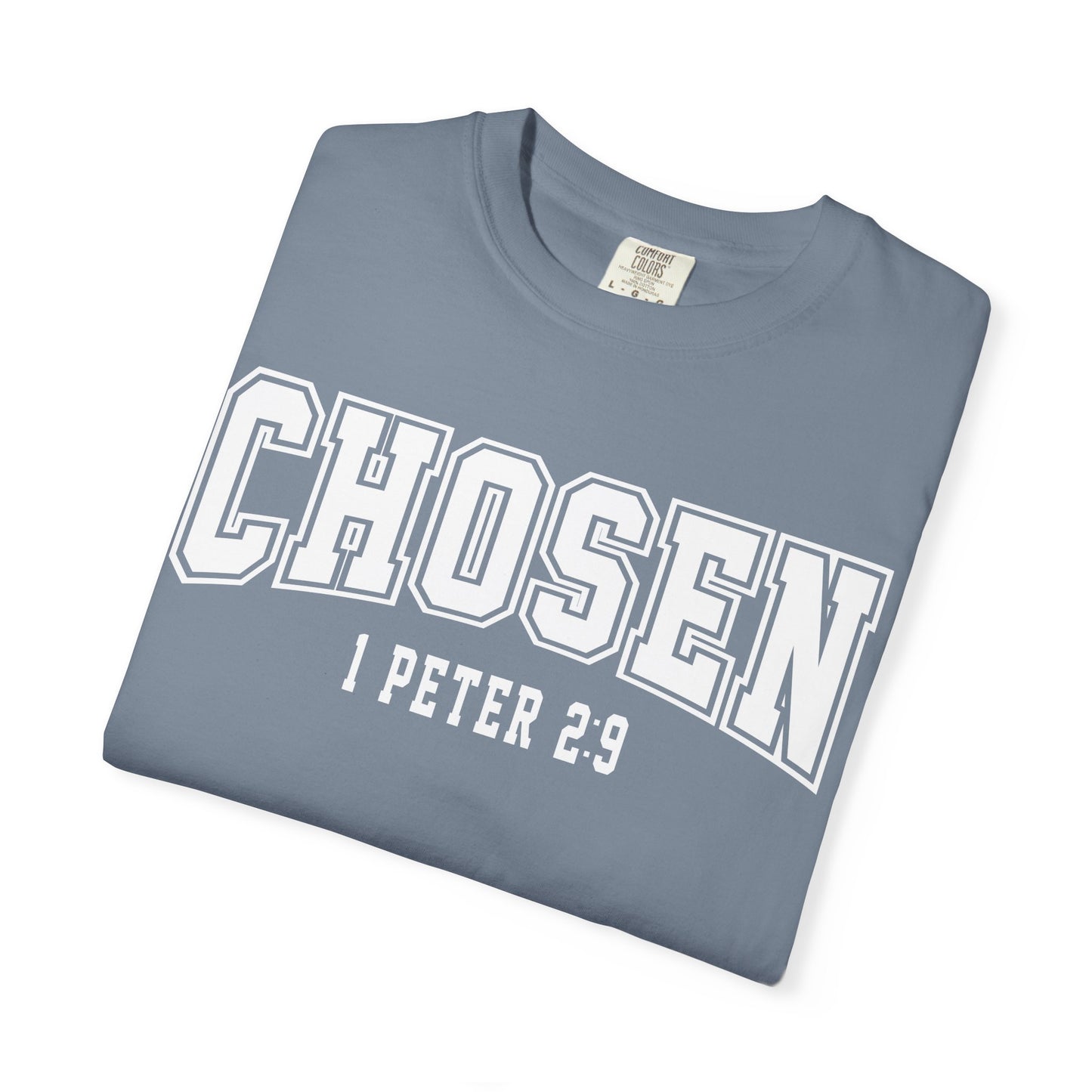 Chosen Unisex Garment-Dyed T-Shirt - 1 Peter 2:9 Inspirational Tee