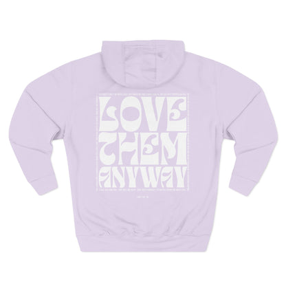 Love Them Anyway Hoodie