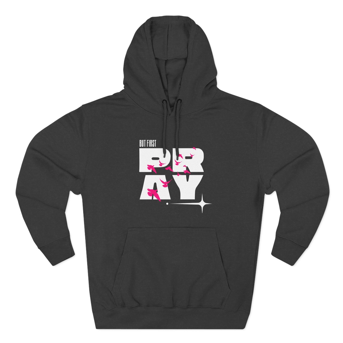 But First Pray Hoodie