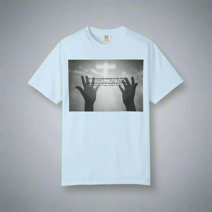 So I Throw Up My Hands And Praise You Again - T-Shirt
