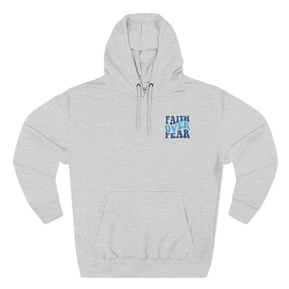 Faith Over Fear Fleece Hoodie - Inspirational Comfort for Everyday Wear