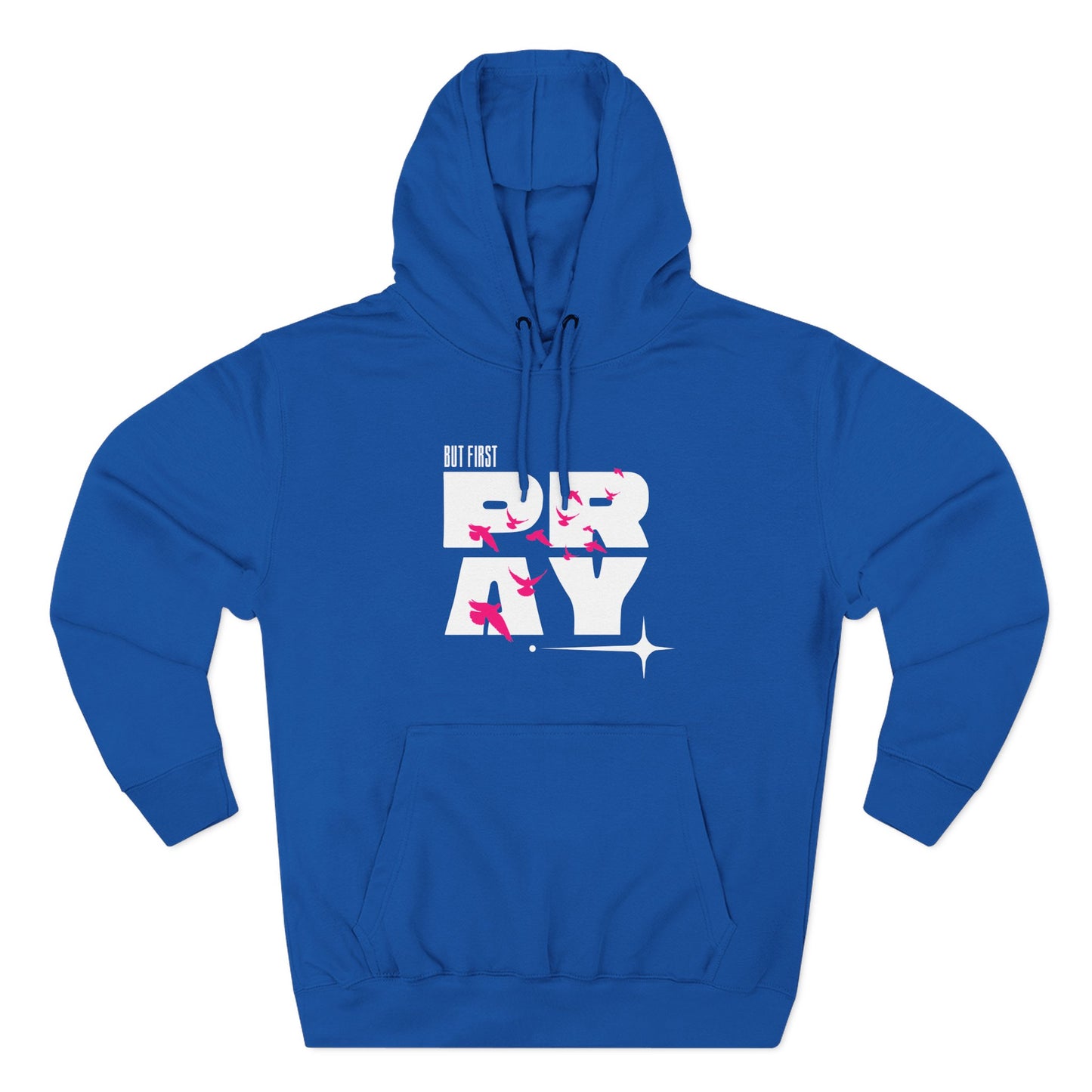 But First Pray Hoodie
