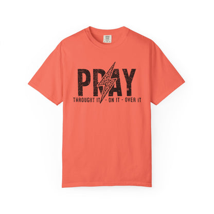 PRAY Lightning Bolt T-Shirt — 'Pray Through It, On It, Over It' Christian Graphic Tee