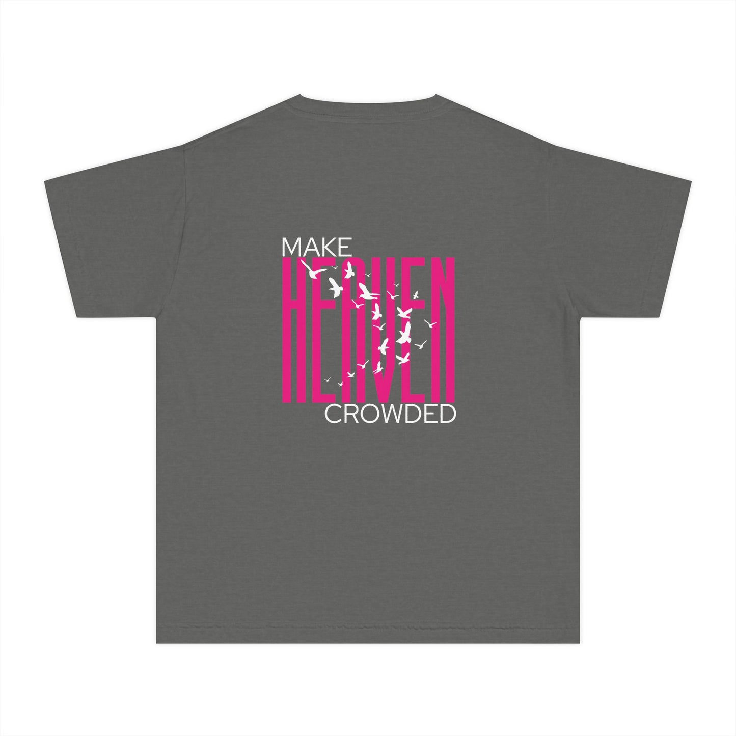 Youth Make Heaven Crowded Tee, Faith-Based Apparel, Christian Youth Shirt, Inspirational Gift for Teens