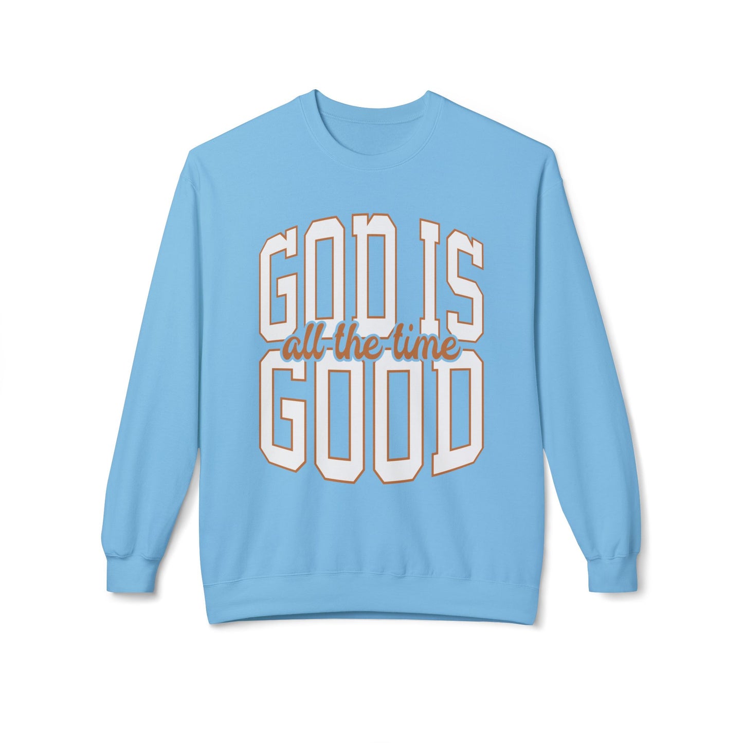 God Is Good Crewneck Sweatshirt — Inspirational Faith Graphic Pullover
