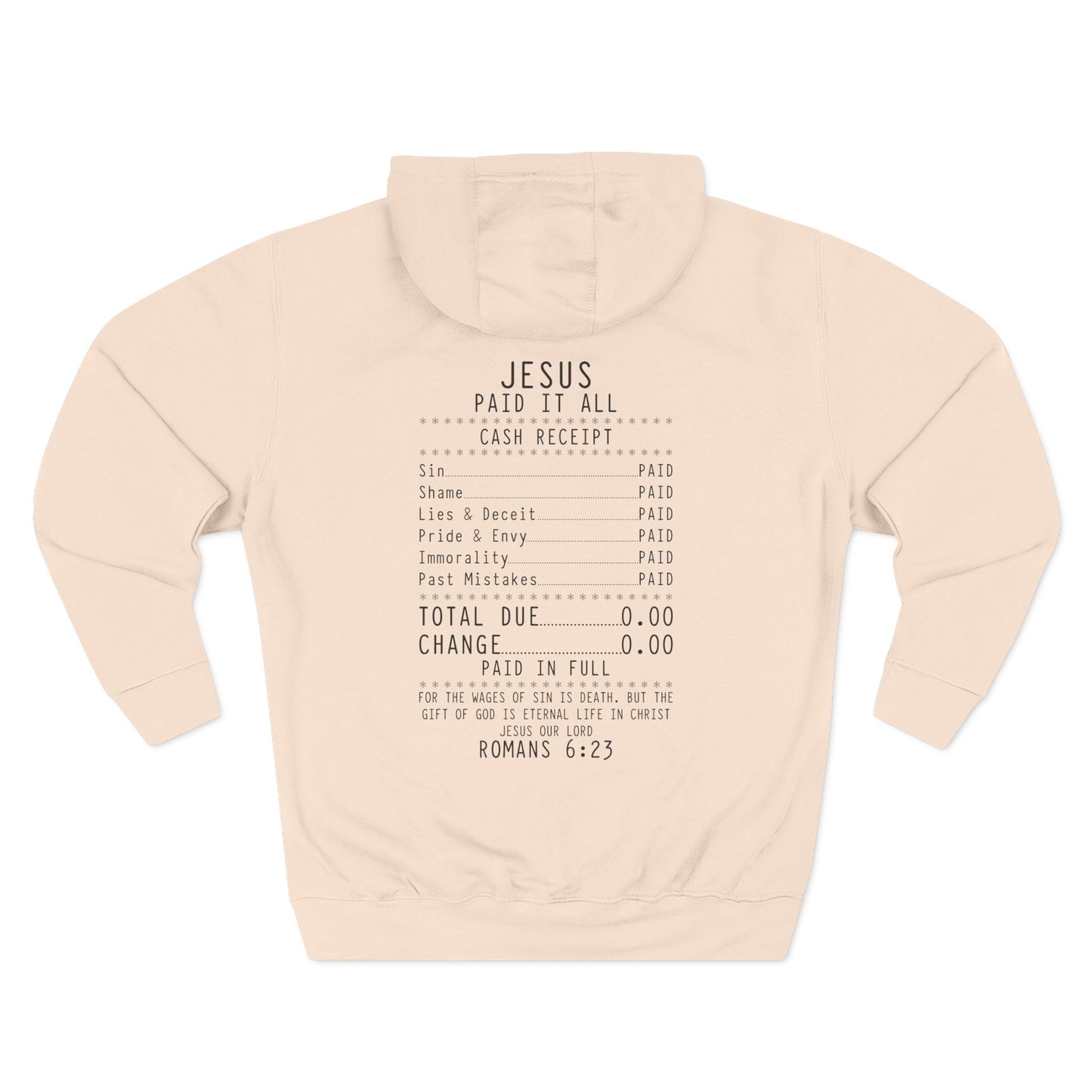 Jesus Paid It All Receipt Design Fleece Hoodie