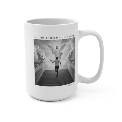 Well Done, My Good And Faithful Servant Mug