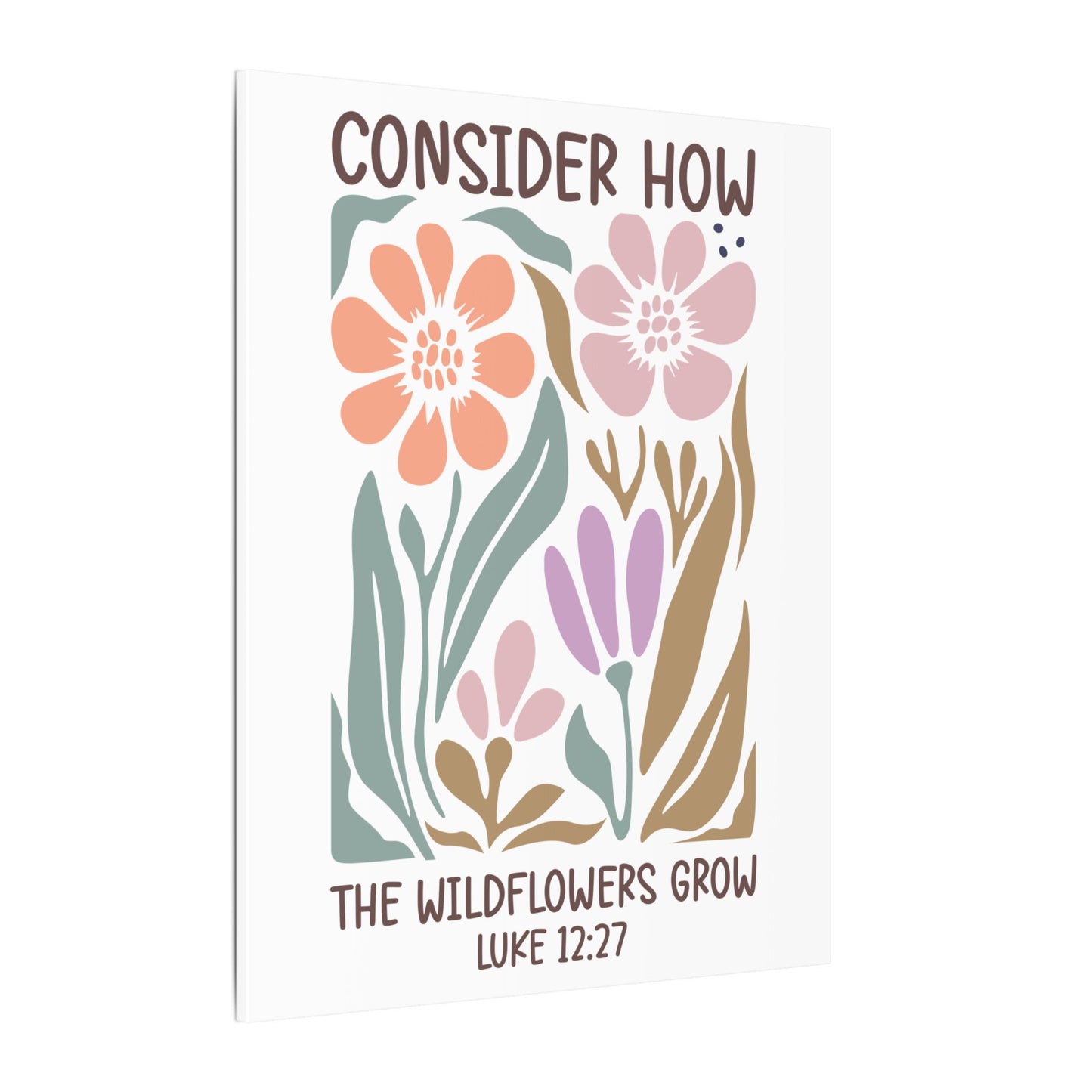 Consider How The Wildflowers Grow Luke 12:27 - Bible Verse Wall Canvas