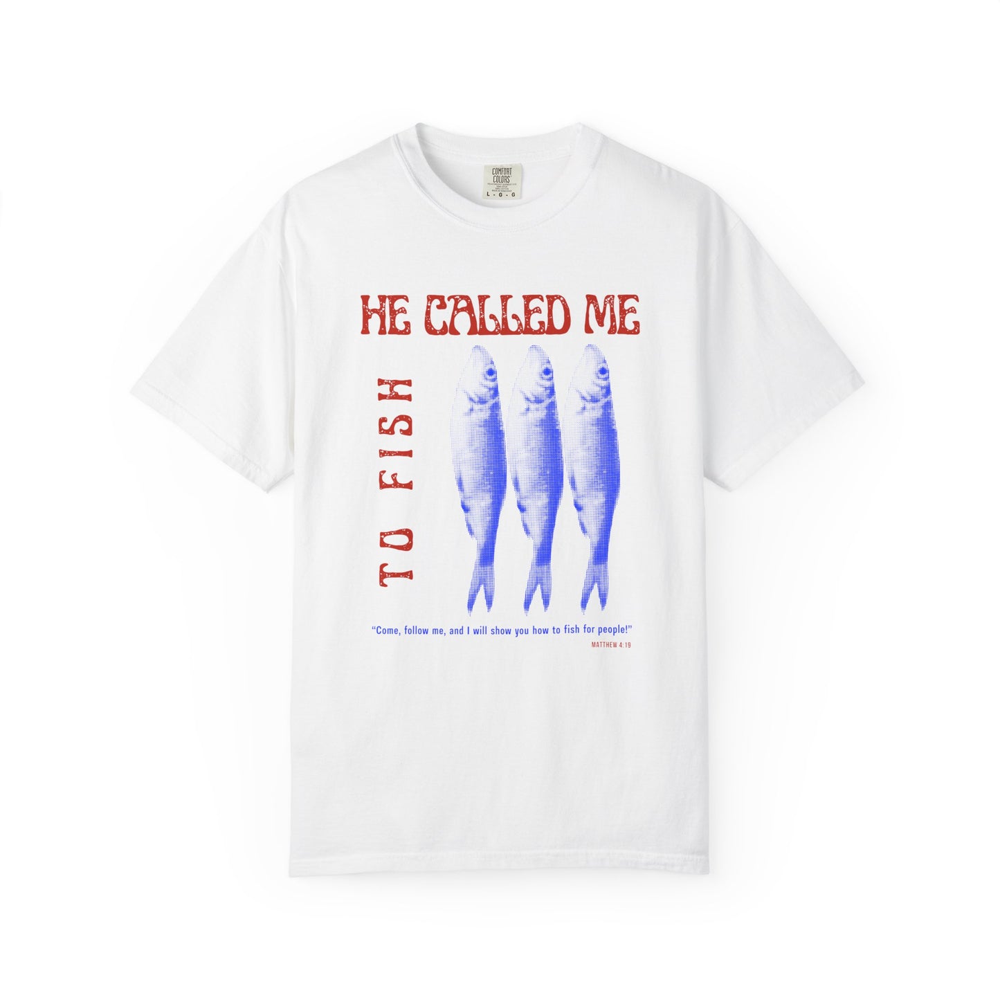 Called to Fish — Matthew 4:19 Discipleship T-Shirt