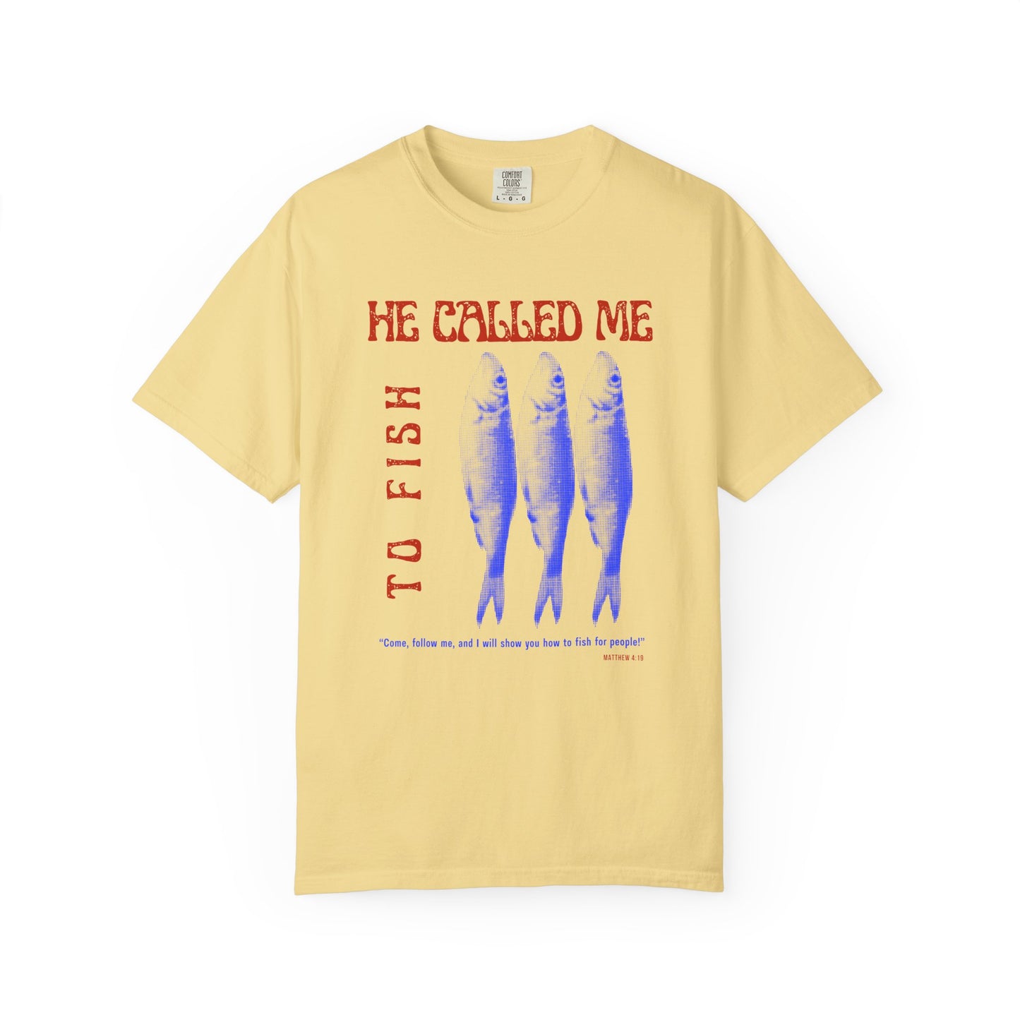 Called to Fish — Matthew 4:19 Discipleship T-Shirt