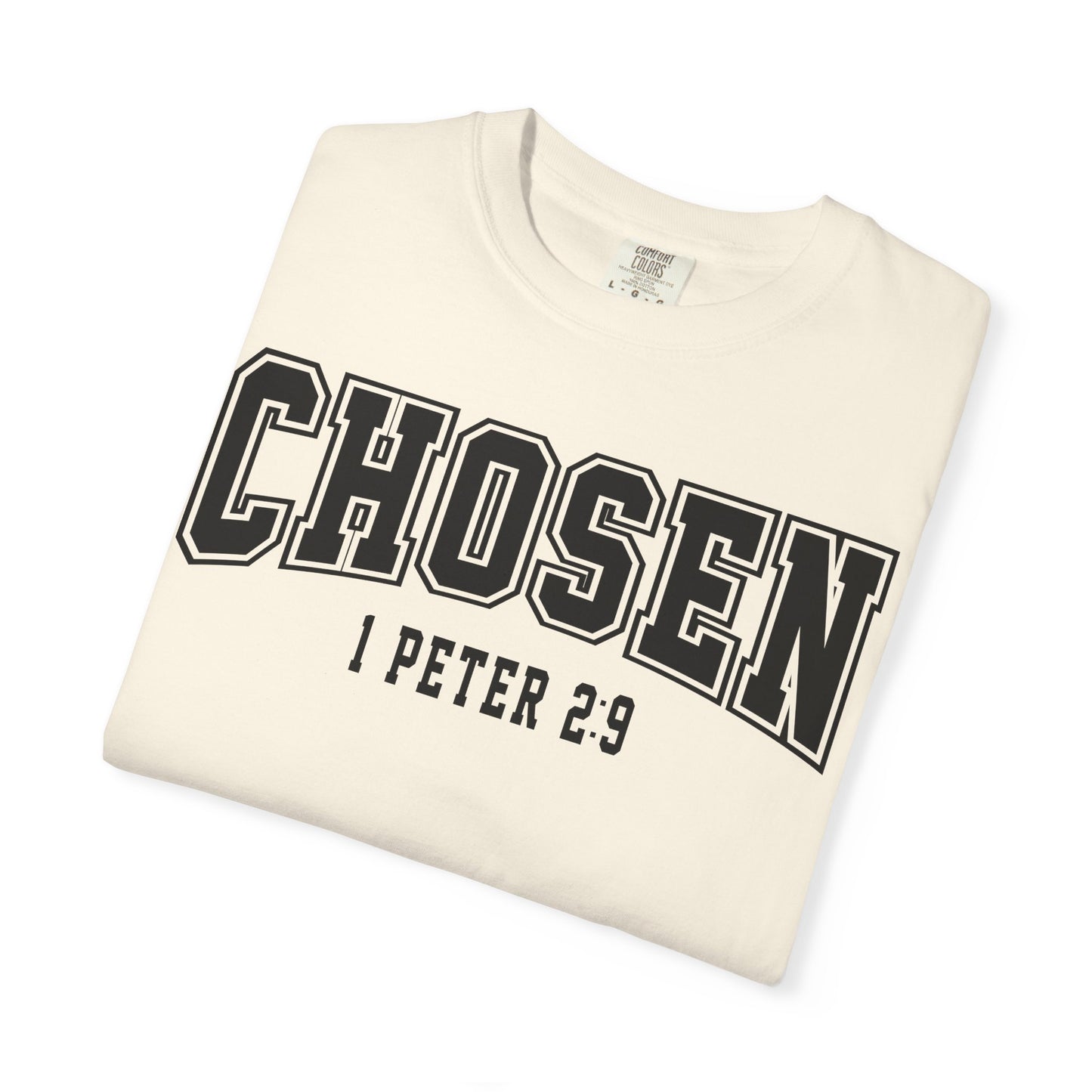Chosen Unisex Garment-Dyed T-Shirt - 1 Peter 2:9 Inspirational Tee