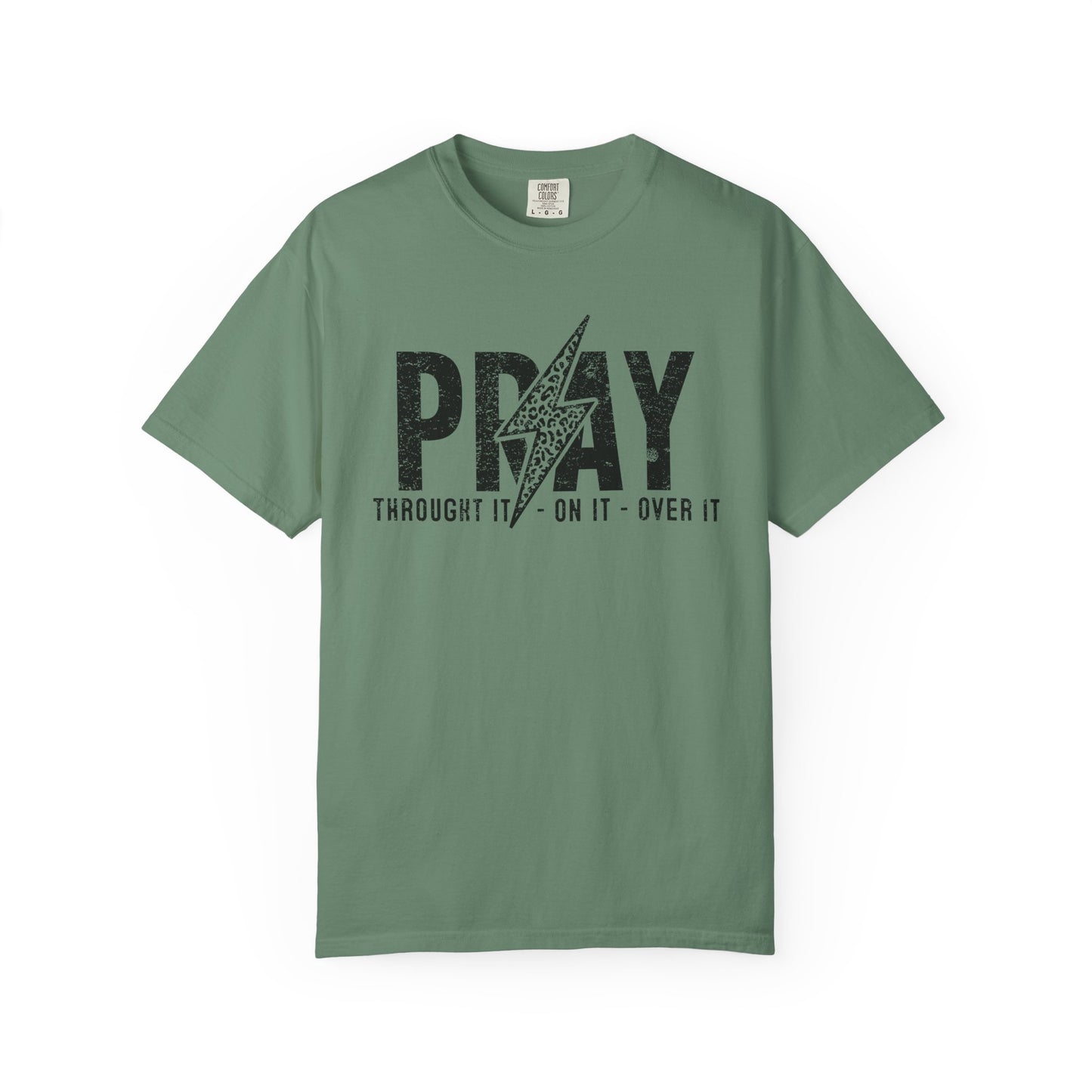 PRAY Lightning Bolt T-Shirt — 'Pray Through It, On It, Over It' Christian Graphic Tee