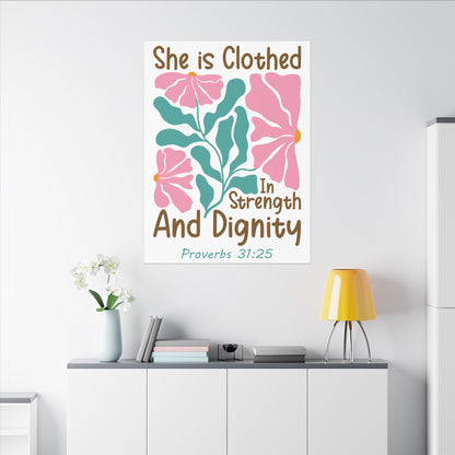 She is Clothed in Strength and Dignity - Proverbs 31:25 - Bible Verse Canvas