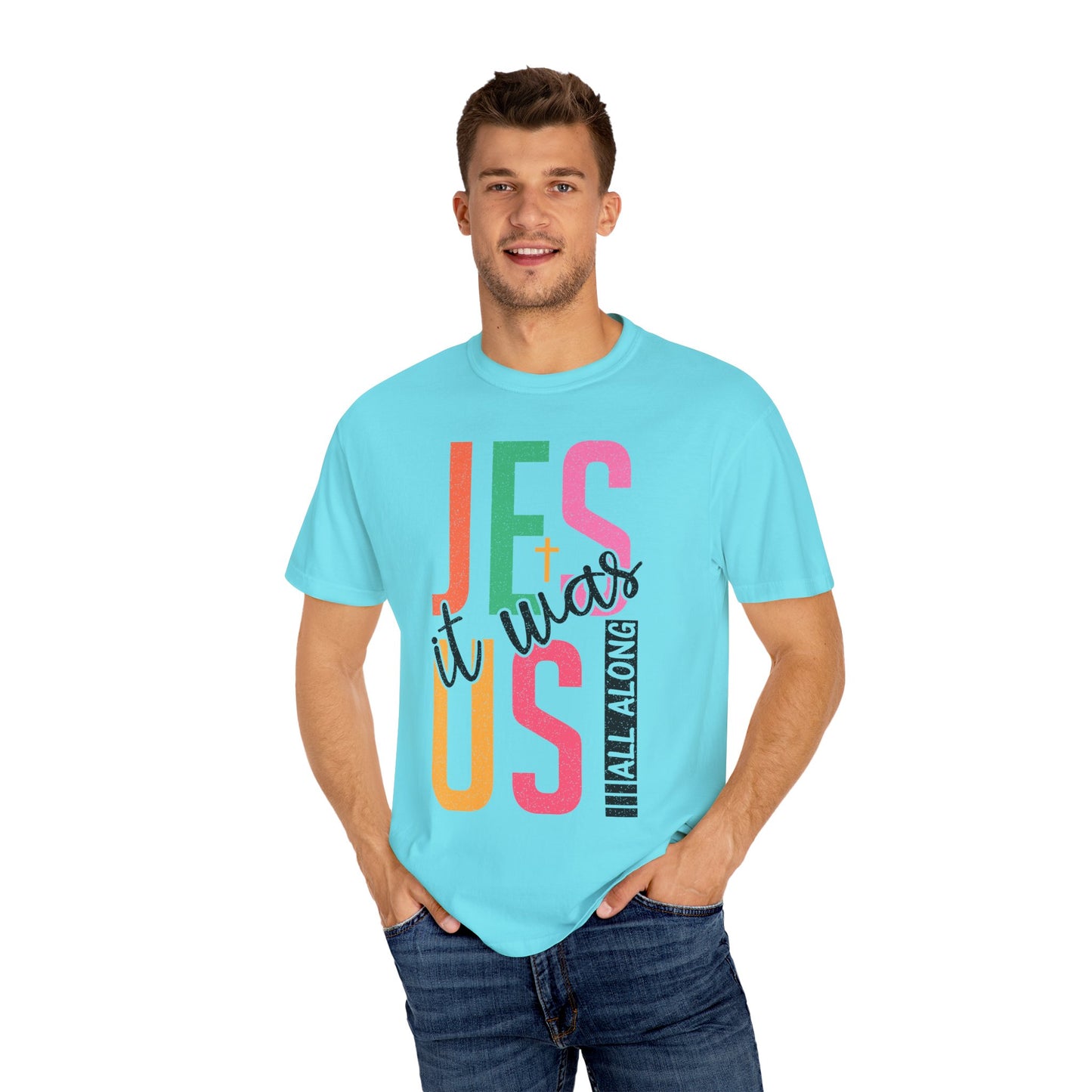 Jesus It Was Us T-Shirt — Colorful Faith Graphic Tee
