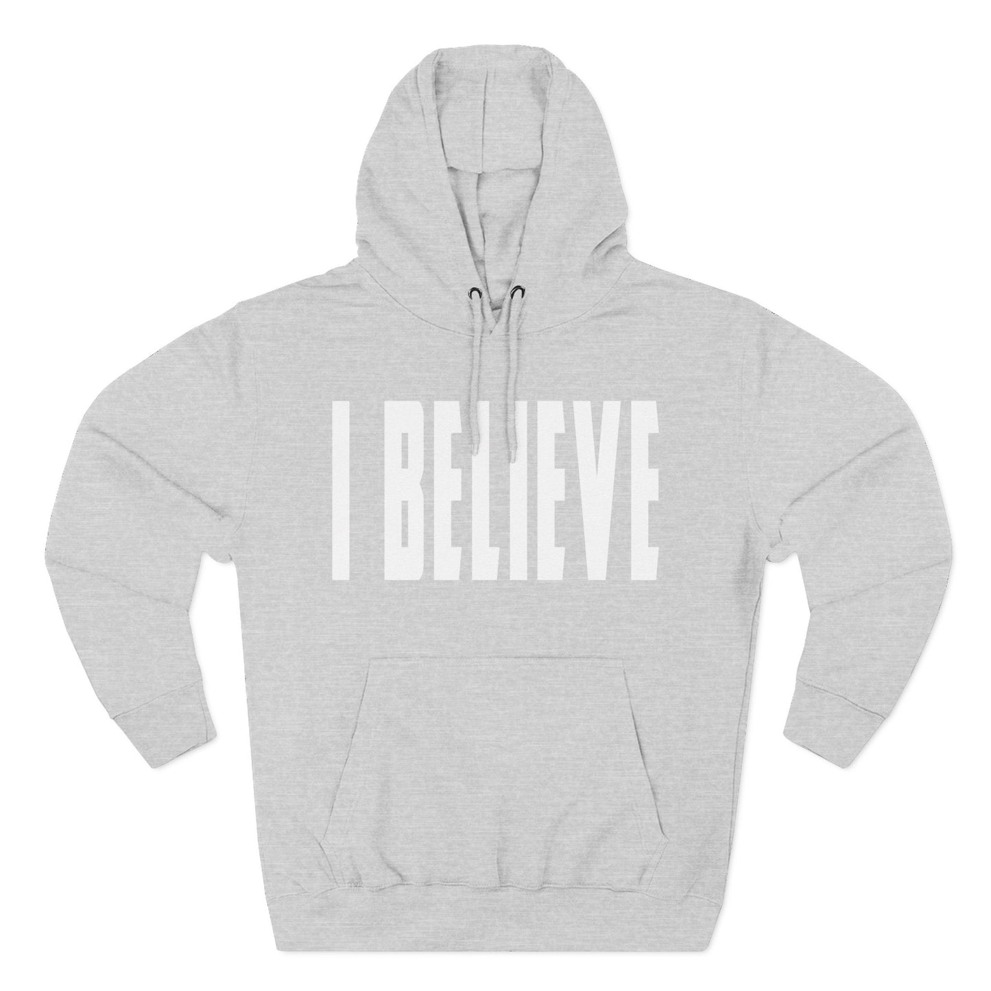 I Believe - Christian Fleece Hoodie