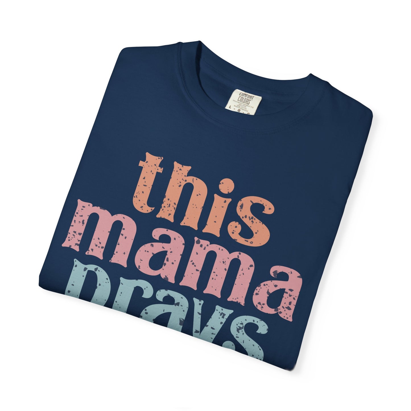 This Mama Prays T-Shirt — Vintage Pastel Faith Tee for Moms