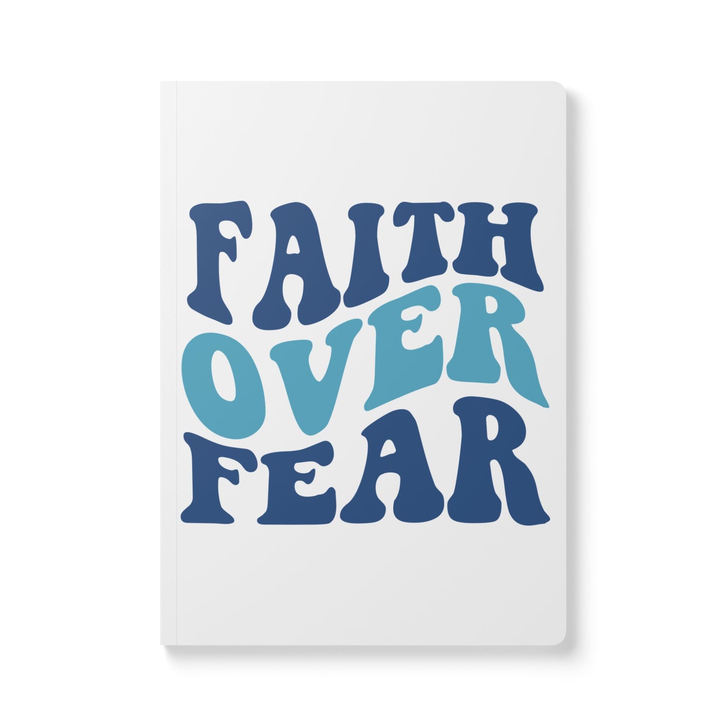 Faith Over Fear Softcover Journal