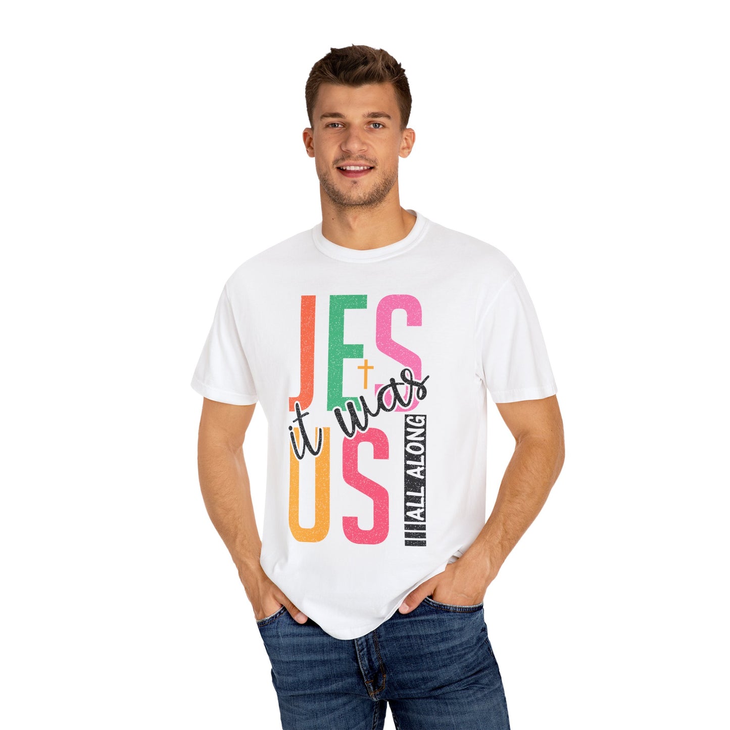 Jesus It Was Us T-Shirt — Colorful Faith Graphic Tee