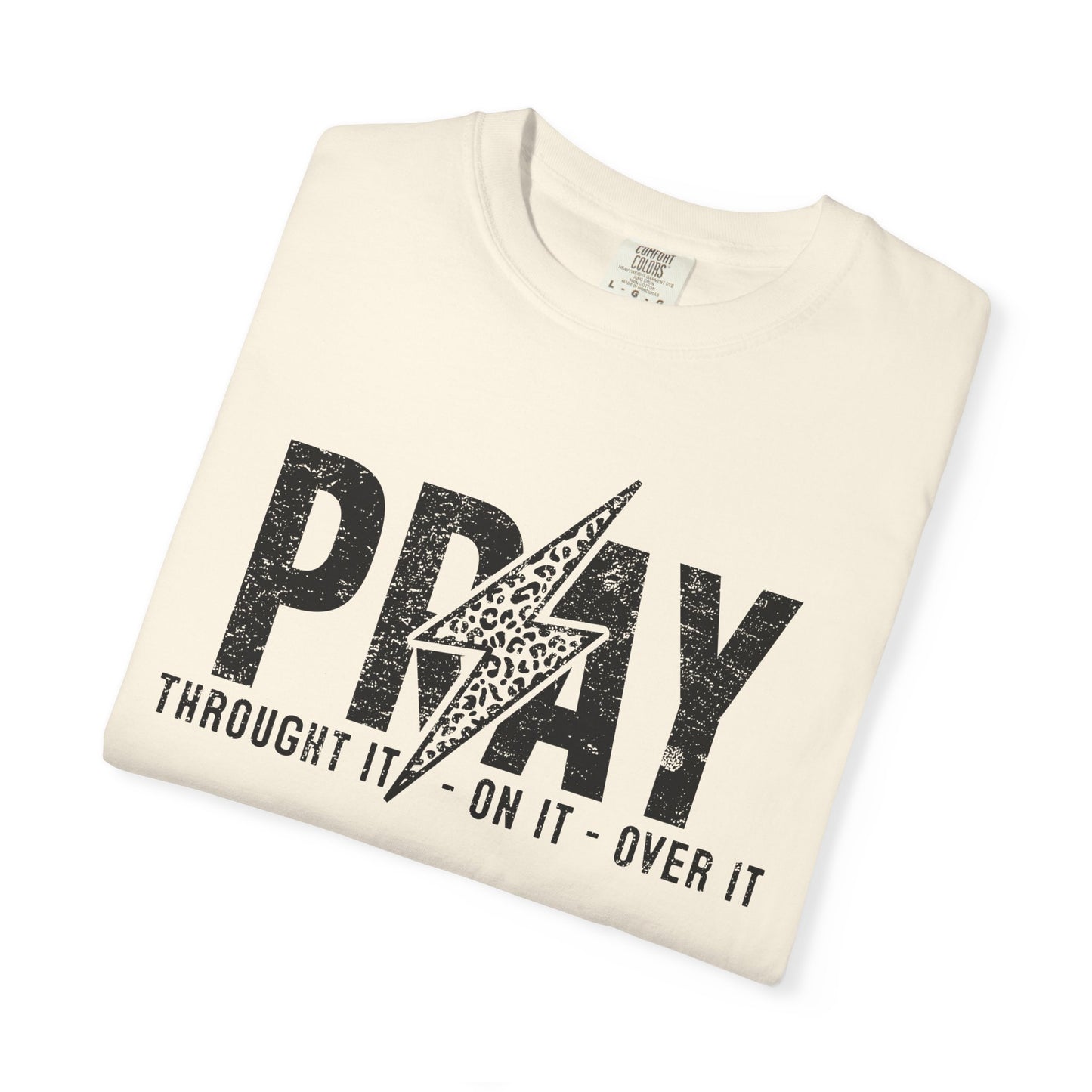 PRAY Lightning Bolt T-Shirt — 'Pray Through It, On It, Over It' Christian Graphic Tee