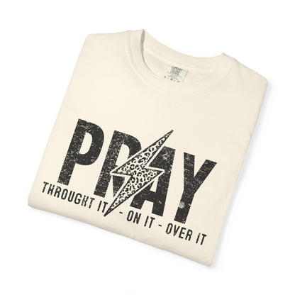PRAY Lightning Bolt T-Shirt — 'Pray Through It, On It, Over It' Christian Graphic Tee