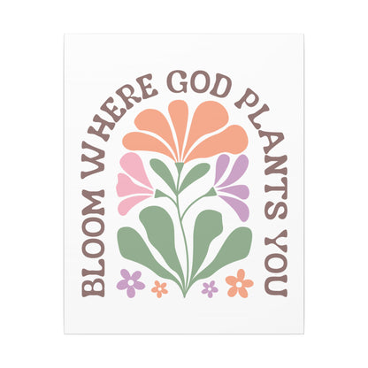 "Bloom Where God Plants You" Canvas Print