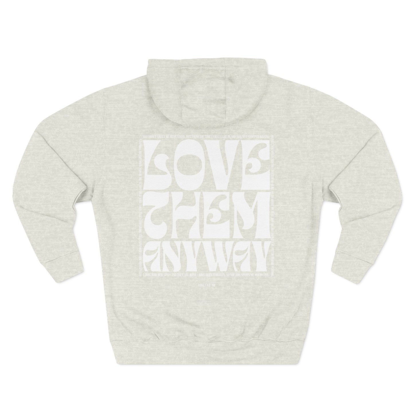 Love Them Anyway Hoodie